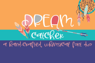 Dream Catcher: A Hand-Crafted Script Font for Digital Branding