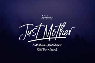 Just Mother: A Hand Drawn Brush Font for Creative Brands