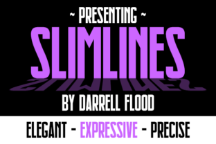 Slimlines: The Tall, Tight Font That Fits Your Campaigns